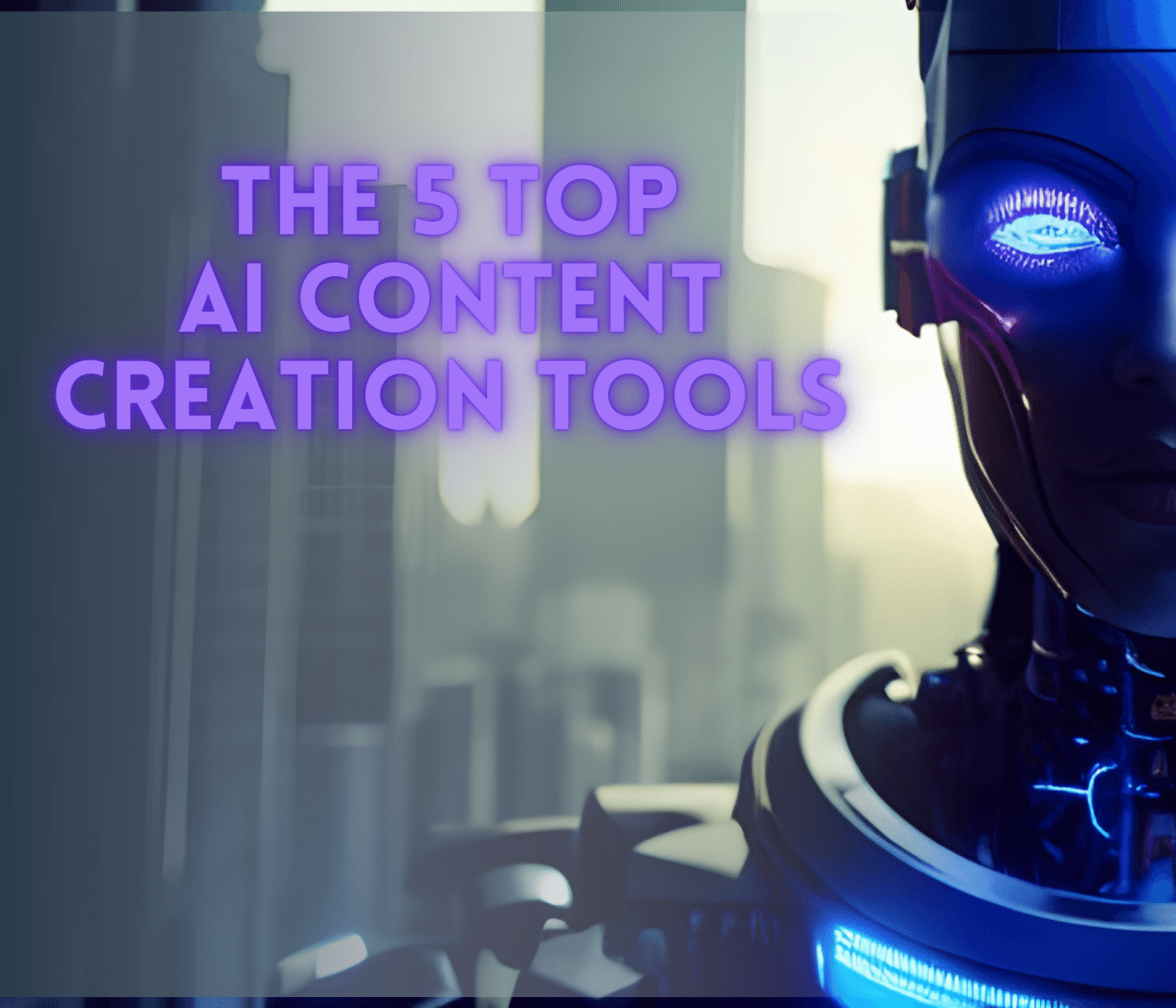 The 5 Top AI content creation tools