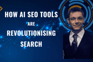 How AI SEO Tools are Revolutionising Search